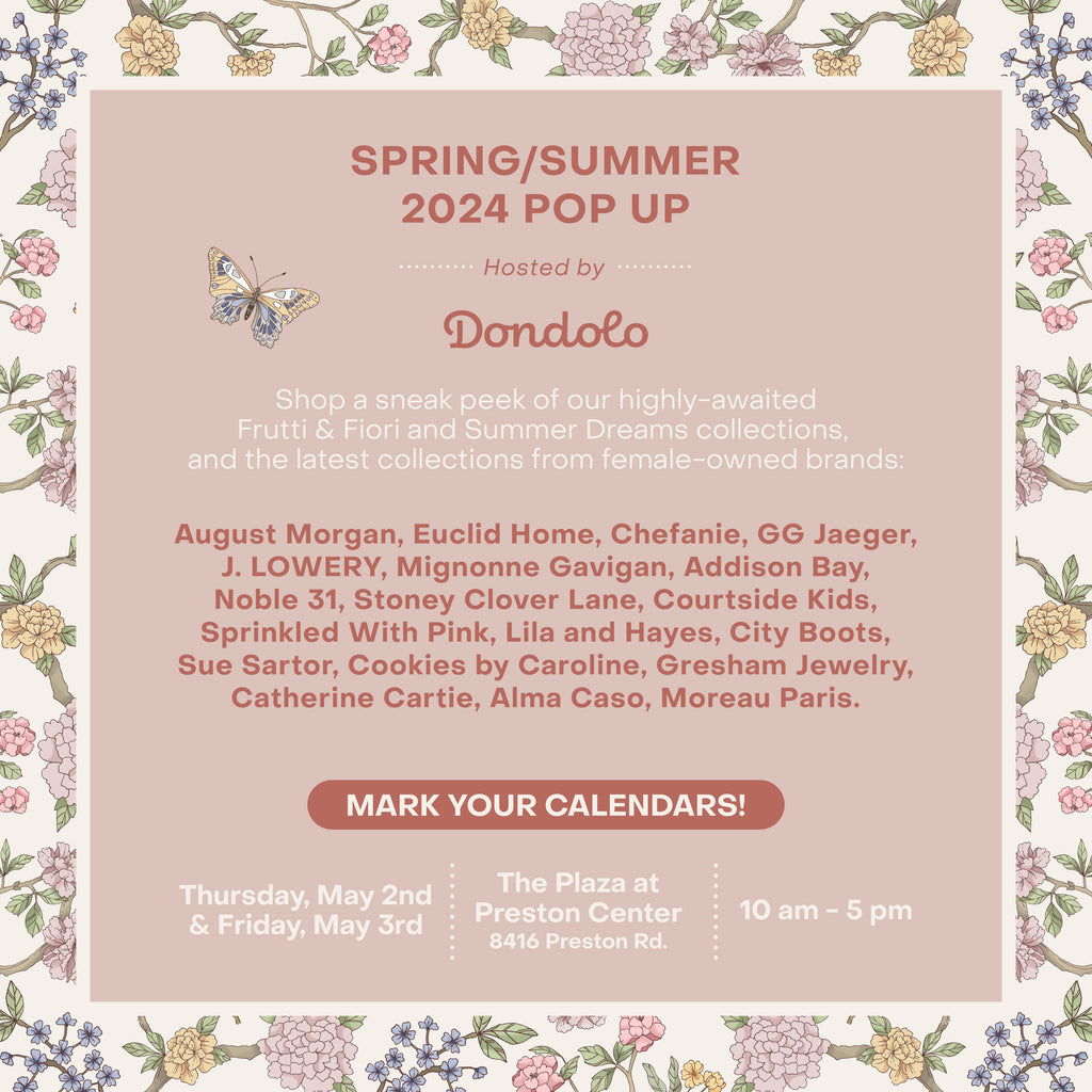 Spring/Summer 2024 Pop Up Hosted by Dondolo
